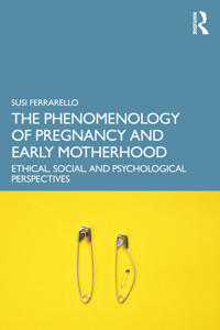 Kirjan kansi "The Phenomenology of Pregnancy and Early Motherhood"