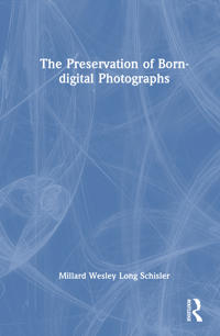 The Preservation of Born-digital Photographs