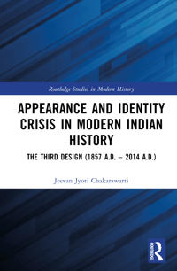 Bokomslag för "Appearance and Identity Crisis in Modern Indian History"