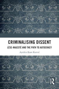 Criminalising Dissent