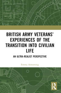 Bokomslag for "British Army Veterans’ Experiences of the Transition into Civilian Life"