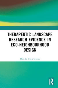 Therapeutic Landscape Research Evidence in Eco-neighbourhood Design