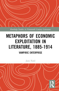 Metaphors of Economic Exploitation in Literature, 1885-1914