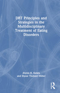 Kirjan kansi "DBT Principles and Strategies in the Multidisciplinary Treatment of Eating Disorders"