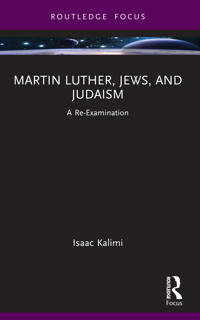Martin Luther, Jews, and Judaism