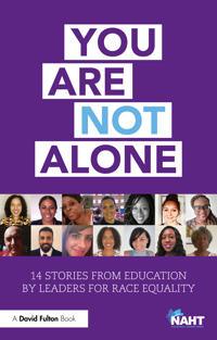 Bokomslag för "You Are Not Alone: 14 Stories from Education by Leaders for Race Equality"