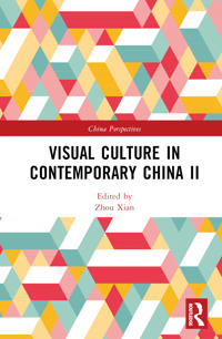 Visual Culture in Contemporary China II