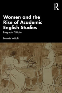 Women and the Rise of Academic English Studies