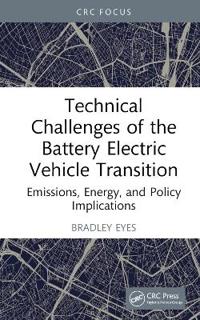 Technical Challenges of the Battery Electric Vehicle Transition