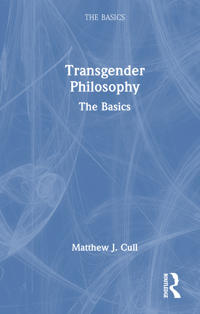 Transgender Philosophy: The Basics