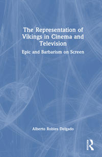 Bokomslag för "The Representation of Vikings in Cinema and Television"