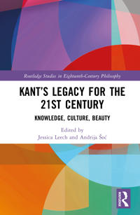 Kant’s Legacy for the 21st Century