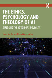 Bokomslag for "The Ethics, Psychology, and Theology of AI"