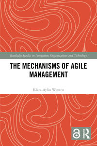 The Mechanisms of Agile Management