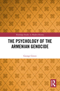 The Psychology of the Armenian Genocide