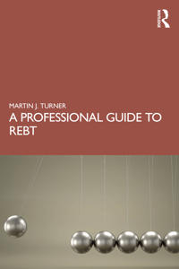 A Professional Guide to REBT