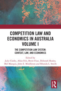 Bokomslag för "Competition Law and Economics in Australia, Volume I"