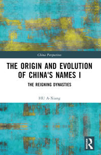 The Origin and Evolution of China's Names I