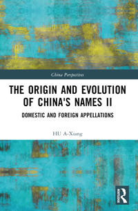 The Origin and Evolution of China's Names II