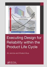 Executing Design for Reliability Within the Product Life Cycle