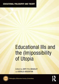 Kirjan kansi "Educational Ills and the (Im)possibility of Utopia"