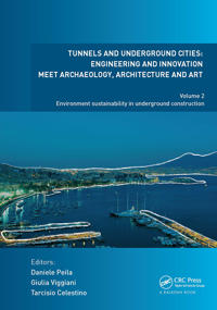 Tunnels and Underground Cities: Engineering and Innovation Meet Archaeology, Architecture and Art