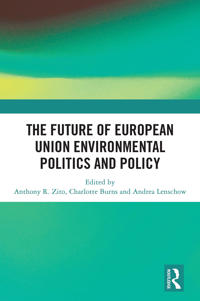 Bokomslag för "The Future of European Union Environmental Politics and Policy"