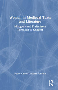 Images of Women in Medieval Texts and Literature