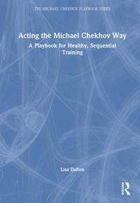 Bokomslag för "Acting the Michael Chekhov Way"