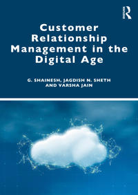 Customer Relationship Management in the Digital Age