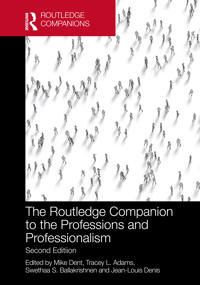 The Routledge Companion to the Professions and Professionalism