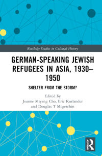 German-Speaking Jewish Refugees in Asia, 1930–1950