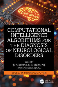 Computational Intelligence Algorithms for the Diagnosis of Neurological Disorders