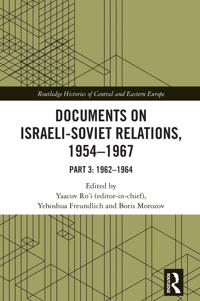 Documents on Israeli-Soviet Relations, 1954–1967
