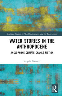 Water Stories in the Anthropocene