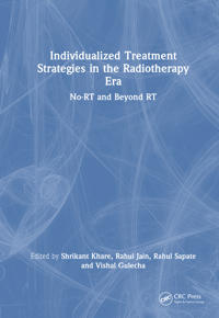 Individualized Treatment Strategies in the Radiotherapy Era