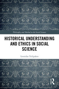 Historical Understanding and Ethics in Social Science