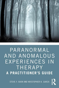 Paranormal and Anomalous Experiences in Therapy