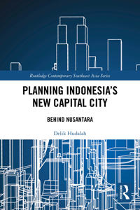 Planning Indonesia's New Capital City
