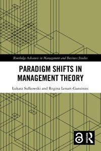 Paradigm Shifts in Management Theory