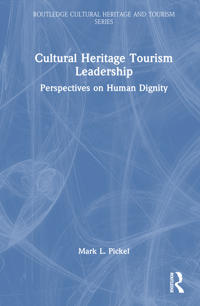 Cultural Heritage Tourism Leadership