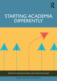 Starting Academia Differently