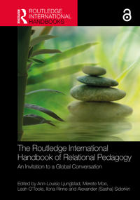 The Routledge International Handbook of Relational Pedagogy