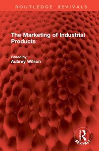 Bokomslag för "The Marketing of Industrial Products"