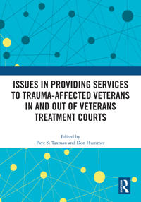 Bokomslag för "Issues in Providing Services to Trauma-Affected Veterans In and Out of Veterans Treatment Courts"