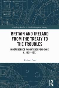 Britain and Ireland from the Treaty to the Troubles
