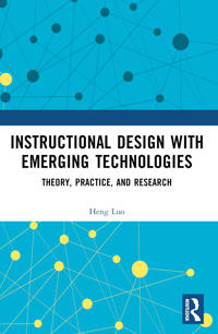 Instructional Design with Emerging Technologies