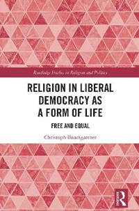Religion in Liberal Democracy as a Form of Life