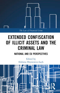 Extended Confiscation of Illicit Assets and the Criminal Law