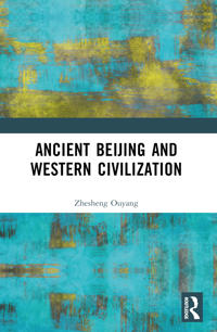 Ancient Beijing and Western Civilization